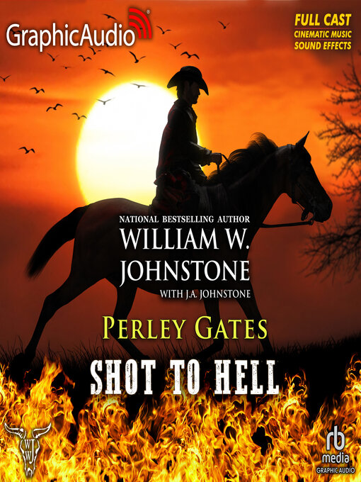 Title details for Shot to Hell [Dramatized Adaptation] by William W. Johnstone - Available